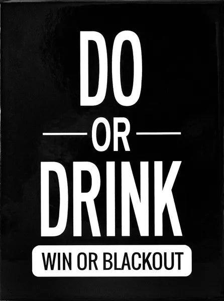 Do or Drink