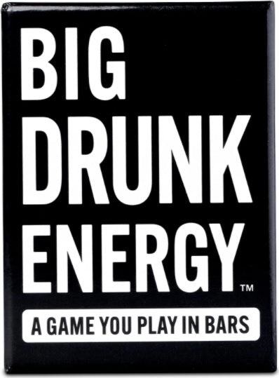 Big Drunk Energy