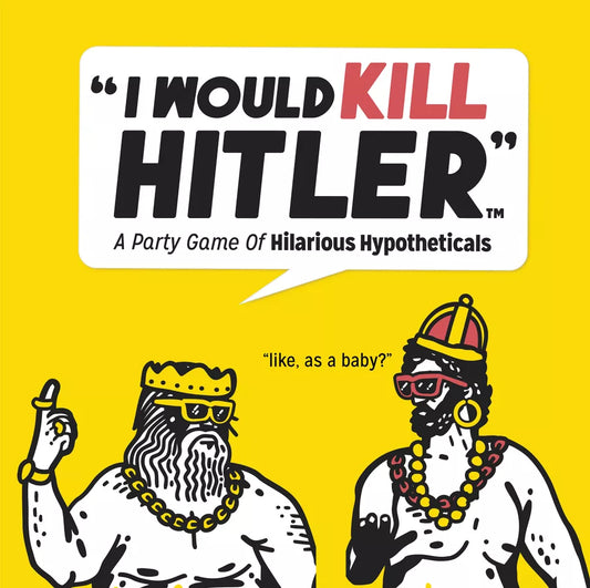 I Would Kill Hitler